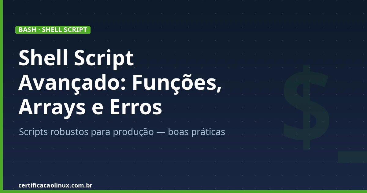 Shell Script Avanzado: Funciones, Arrays y Manejo de Errores